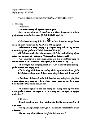 Giáo án Vật lí lớp 9 - Tiết 20, Bài 19 Sử dụng an toàn và tiết kiệm điện - Năm học 2015-2016